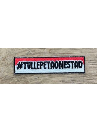Strijkembleem #TULLEPETAONESTAD (9x2cm.)